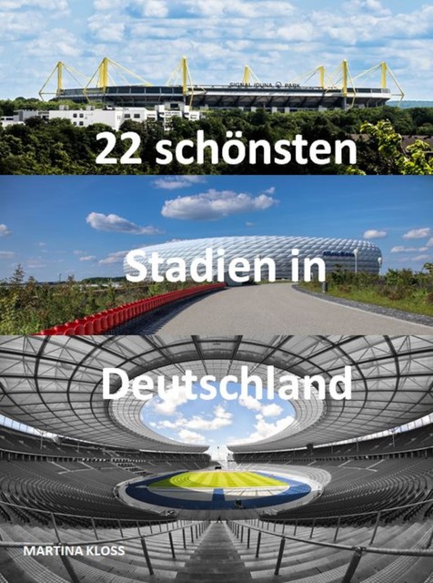 22 schönsten Stadien in Deutschland, Martina Kloss