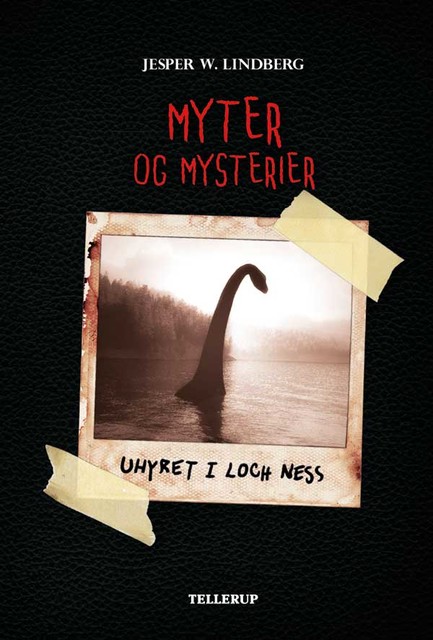 Myter og mysterier #1: Uhyret i Loch Ness, Jesper W. Lindberg