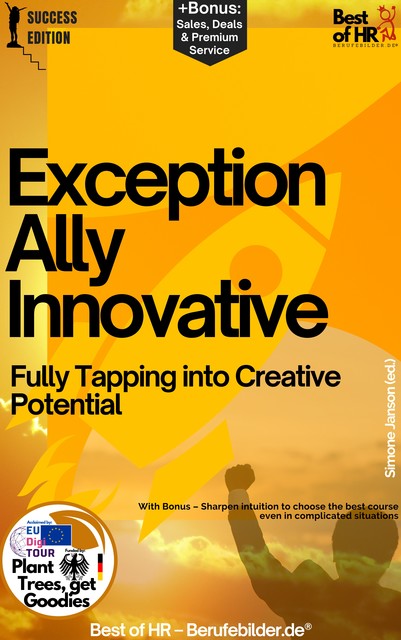 Exceptionally Innovative – Fully Tapping into Creative Potential, Simone Janson