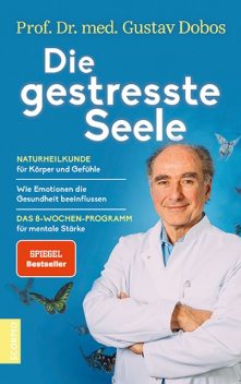 Die gestresste Seele, med. Gustav Dobos