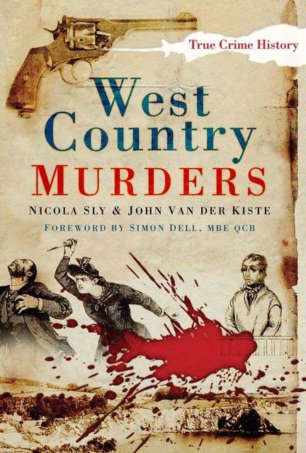 West Country Murders, Nicola Sly, John Van der Kiste