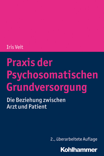 Praxis der Psychosomatischen Grundversorgung, Iris Veit