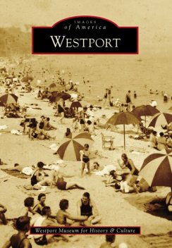 Westport, amp, CULTURE, Westport Museum for History