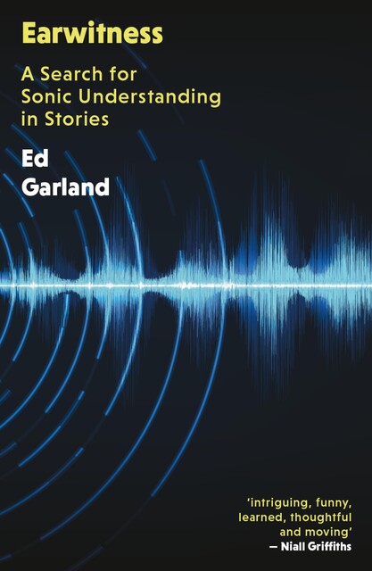 Earwitness, Ed Garland