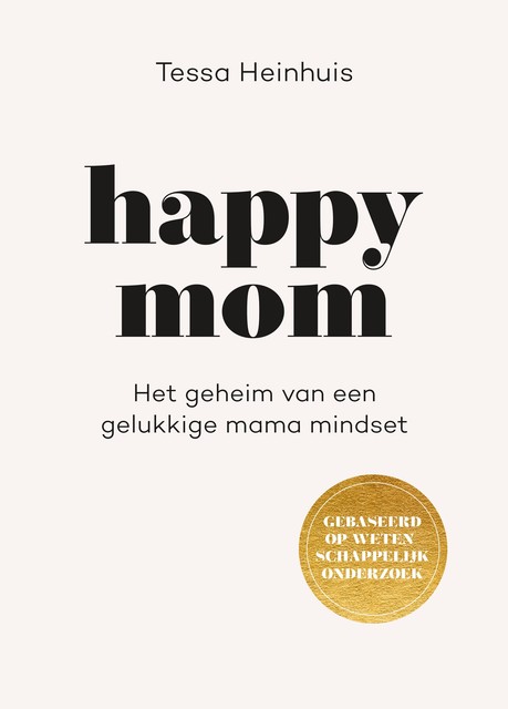 Happy Mom, Tessa Heinhuis