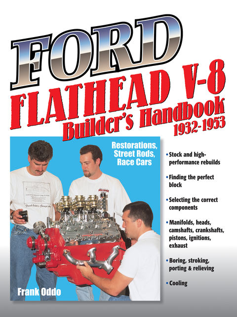 Ford Flathead V-8 Builder's Handbook 1932–1953, Frank Oddo