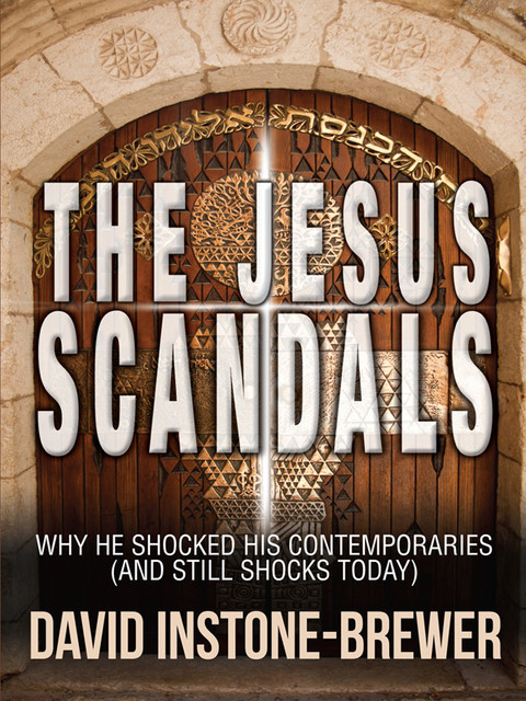 The Jesus Scandals, David Instone-Brewer