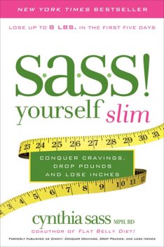 S.A.S.S. Yourself Slim, Cynthia Sass