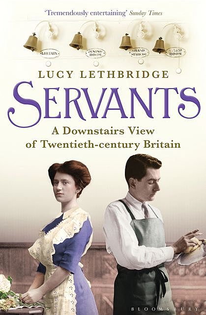 Servants, Lucy Lethbridge