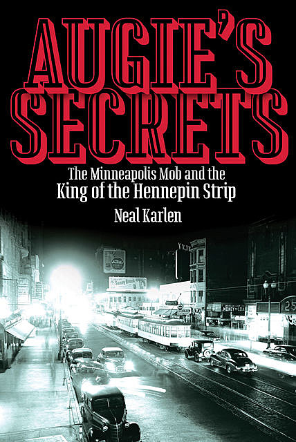 Augie's Secrets, Neal Karlen