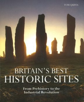 Britain's Best Historic Sites, Tom Quinn
