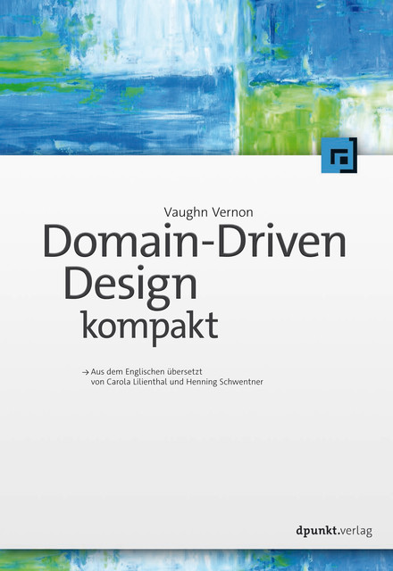 Domain-Driven Design kompakt, Vaughn Vernon