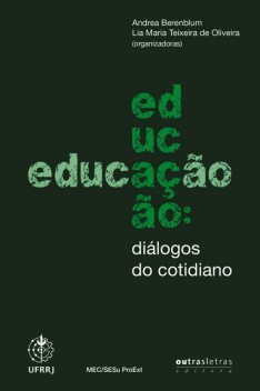 Educação, Lia Maria Teixeira de Oliveira, Andrea Beremblum