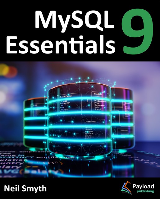 MySQL 9 Essentials, Neil Smyth