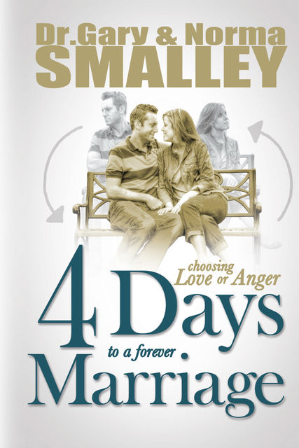 4 Days to a Forever Marriage, Gary Smalley, Norma Smalley