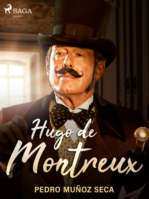 Hugo de Montreux, Pedro Muñoz Seca