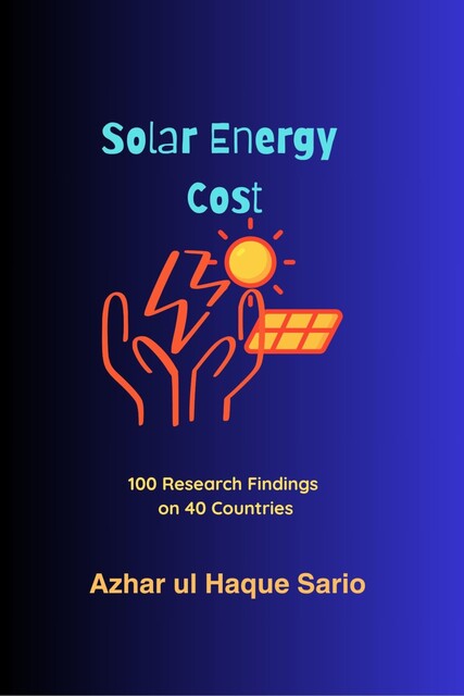 Solar Energy Cost, Azhar ul Haque Sario