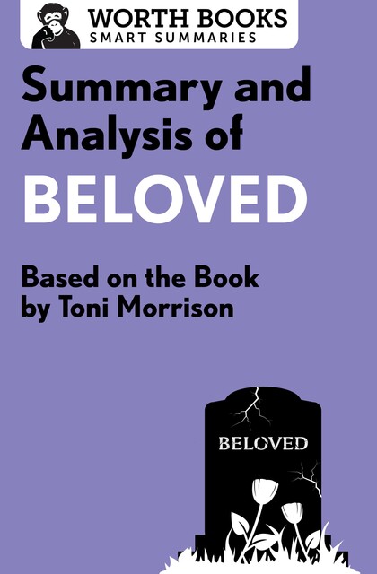 Summary and Analysis of Beloved, Worth Books