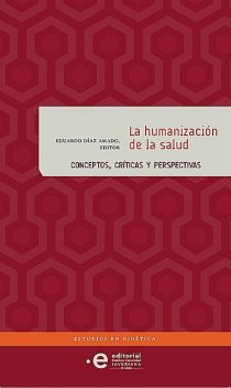 La humanización de la salud, Eduardo Díaz Amado