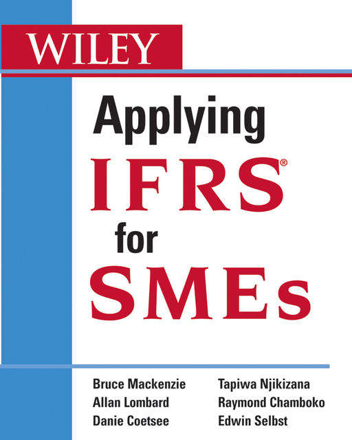 Applying IFRS for SMEs, Allan Lombard, Bruce Mackenzie, Danie Coetsee, Raymond Chamboko, Tapiwa Njikizana