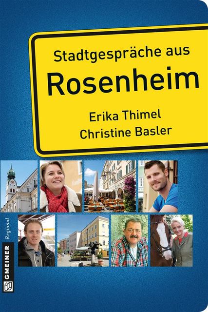 Stadtgespräche aus Rosenheim, Basler, Christine Thimel, Erika