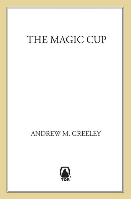 The Magic Cup, Andrew Greeley