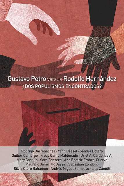 Gustavo Petro vs. Rodolfo Hernández, Mauricio Jaramillo Jassir, Yann Basset, Ana Beatriz Franco-Cuervo, Andrés Miguel Sampayo, Fredy Cante Maldonado, Guibor Camargo, Mery Castillo, Rodrigo Barrenechea, Sandra Botero, Sara Fonseca, Sebastián Londoño, Silvia Otero Bahamón, Uriel A Cárdenas A