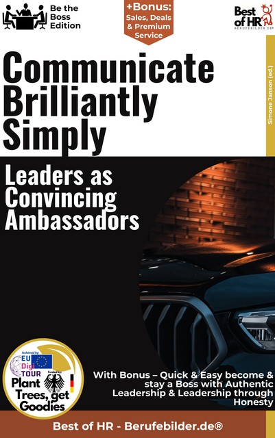 Communicate Brilliantly Simply – Leaders as Convincing Ambassadors, Simone Janson