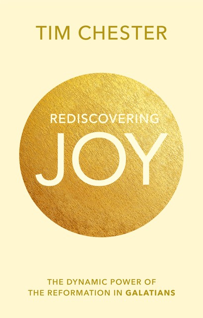 Rediscovering Joy, Tim Chester