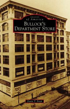 Bullock's Department Store, Devin T. Frick