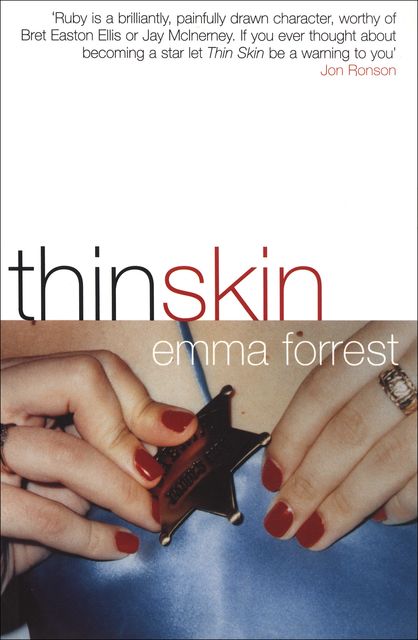 Thin Skin, Emma Forrest