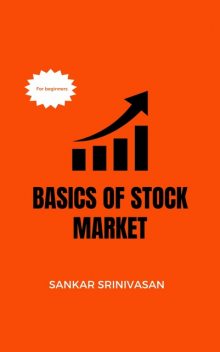 Basics of Stock Market, Sankar Srinivasan