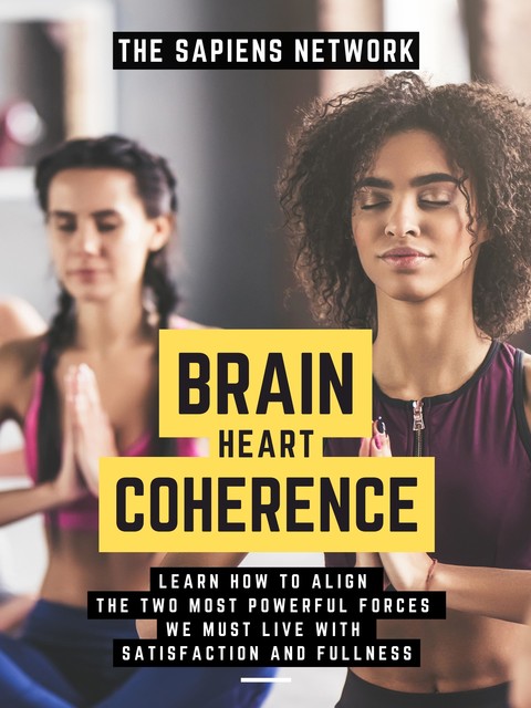 Brain Heart Coherence, The Sapiens Network