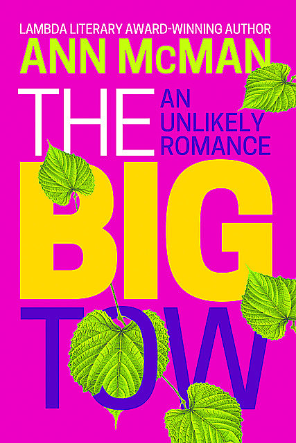 The Big Tow: An Unlikely Romance, Ann McMan