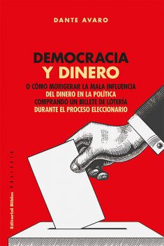 Democracia y dinero, Dante Avaro