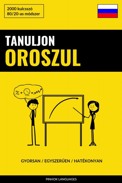 Tanuljon Oroszul – Gyorsan / Egyszerűen / Hatékonyan, Pinhok Languages