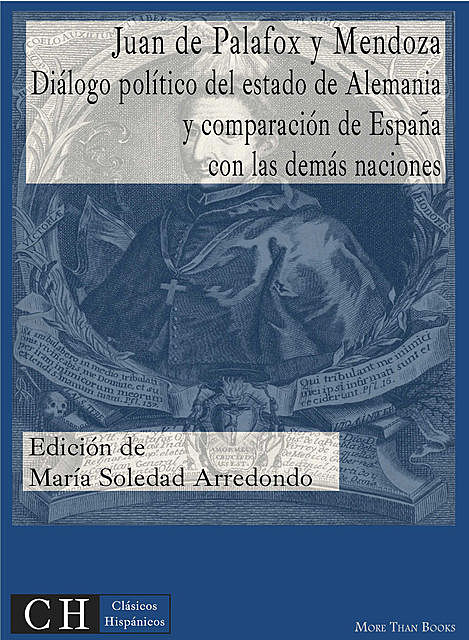 Diálogo político del estado de Alemania y comparación de España con las demás naciones, Juan de Palafox y Mendoza