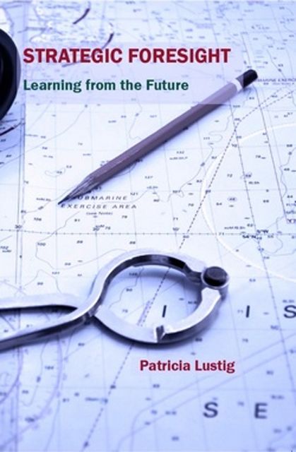 Strategic Foresight, Patricia Lustig