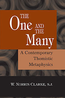 The One and the Many, S.J., W. Norris Clarke