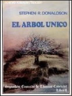 El Árbol Único, Stephen R.Donaldson