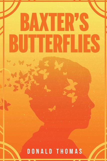 Baxter's Butterflies, Donald Thomas