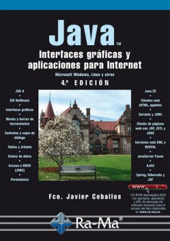 JAVA. Interfaces gráficas y aplicaciones para Internet (4ª Edición), Fco. Javier Ceballos