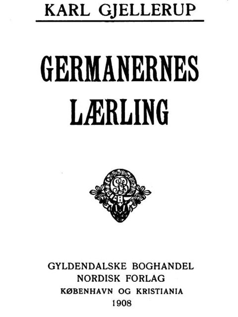 Germanernes Lærling, Karl Gjellerup