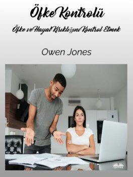 Öfke Kontrolü-Öfke Ve Hayal Kırıklığını Kontrol Etmek, Owen Jones
