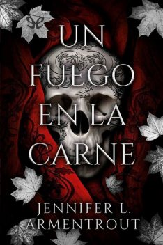 Un fuego en la carne, Jennifer L. Armentrout
