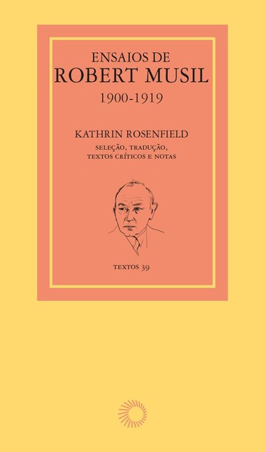 Ensaios de Robert Musil, 1900–1919, Robert Musil