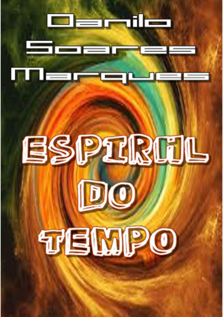 Espiral Do Tempo, Danilo Soares Marques