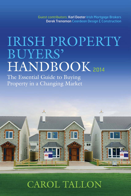 The Irish Property Buyers' Handbook 2014, Carol Tallon