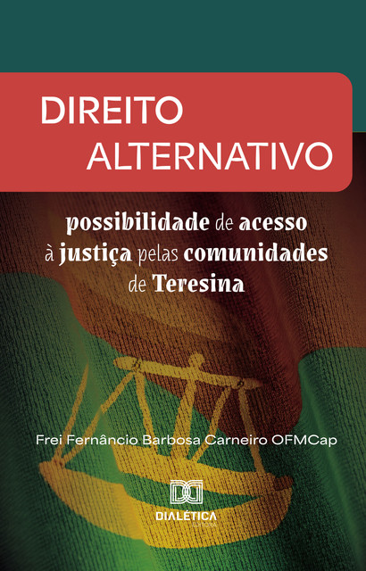 Direito Alternativo, Frei Fernâncio Barbosa Carneiro OMCap