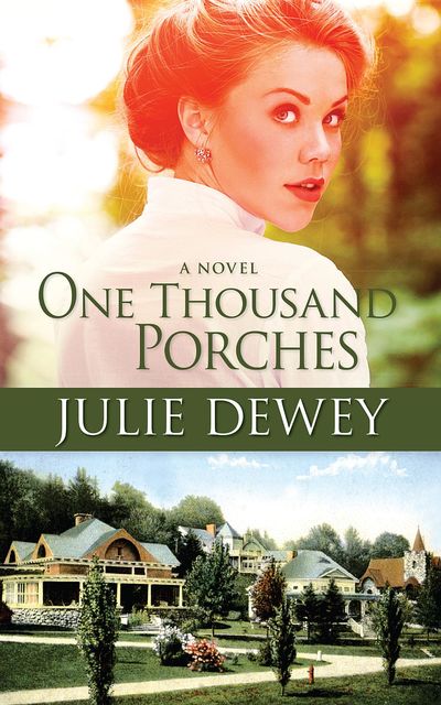 One Thousand Porches, Julie Dewey